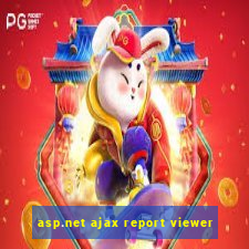 asp.net ajax report viewer