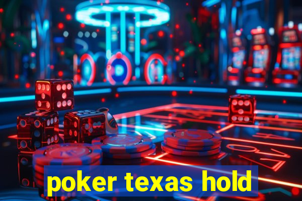 poker texas hold