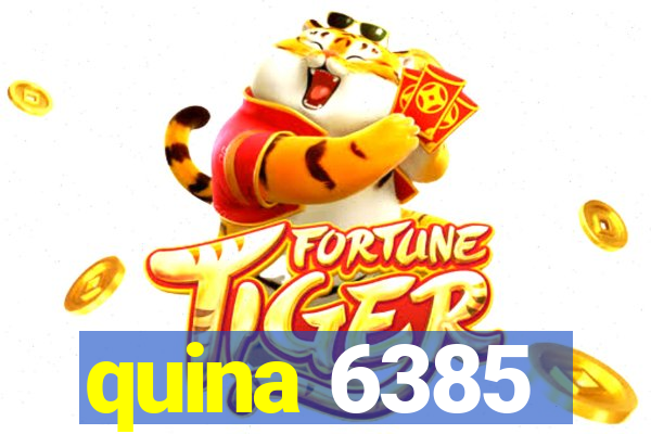 quina 6385