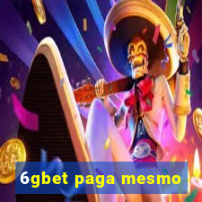 6gbet paga mesmo