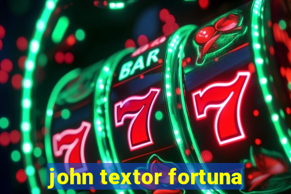 john textor fortuna