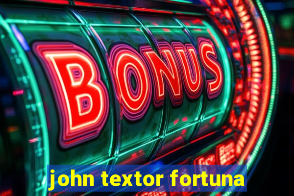 john textor fortuna