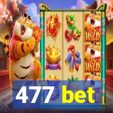 477 bet