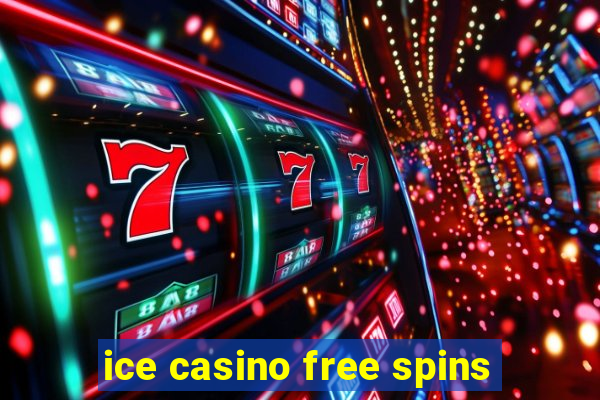 ice casino free spins