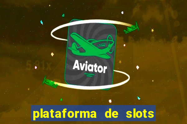 plataforma de slots com bonus de cadastro