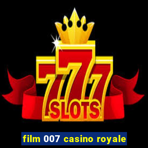 film 007 casino royale