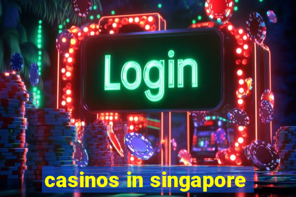 casinos in singapore