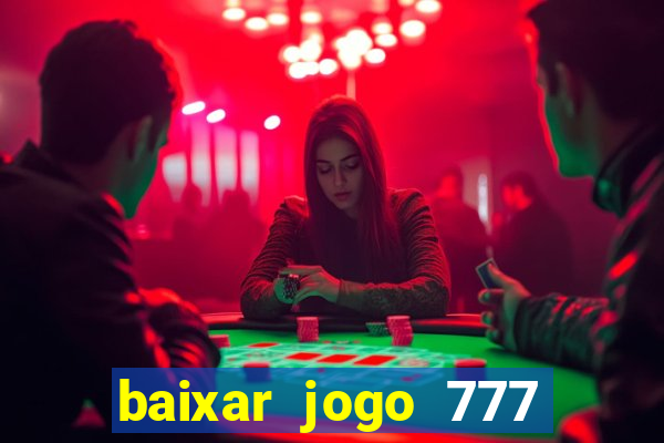 baixar jogo 777 slots vamos