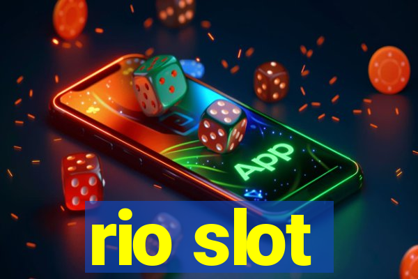 rio slot