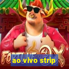 ao vivo strip