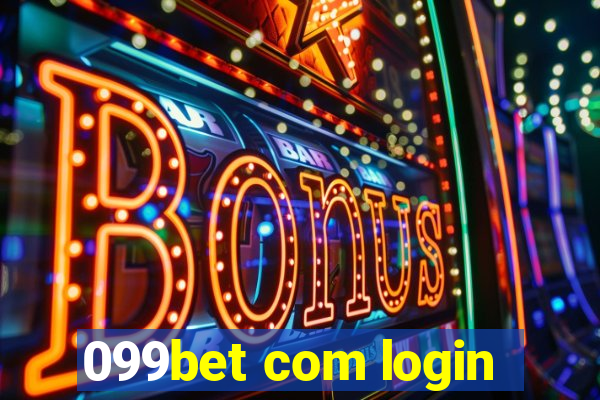 099bet com login