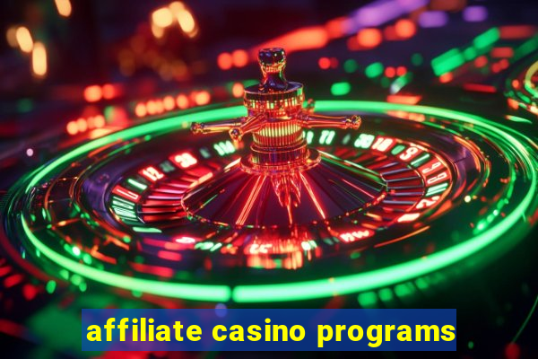 affiliate casino programs