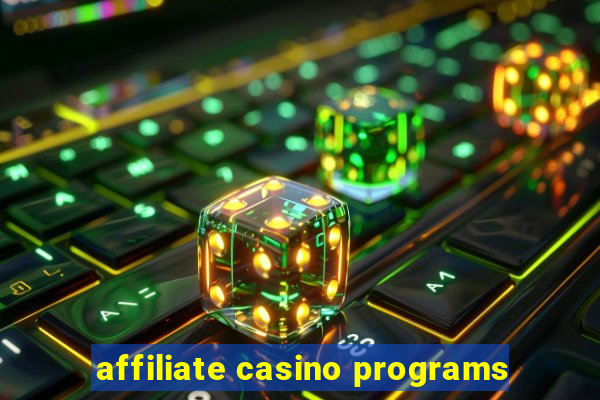 affiliate casino programs