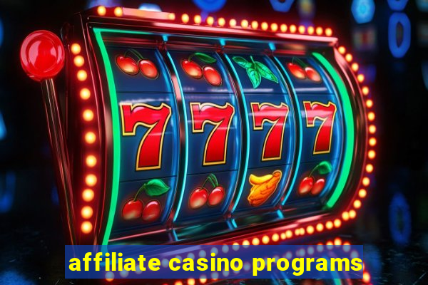 affiliate casino programs