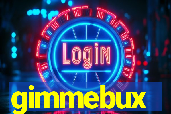 gimmebux