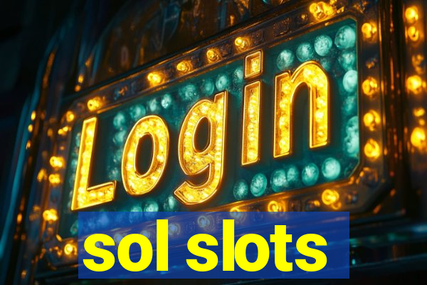 sol slots