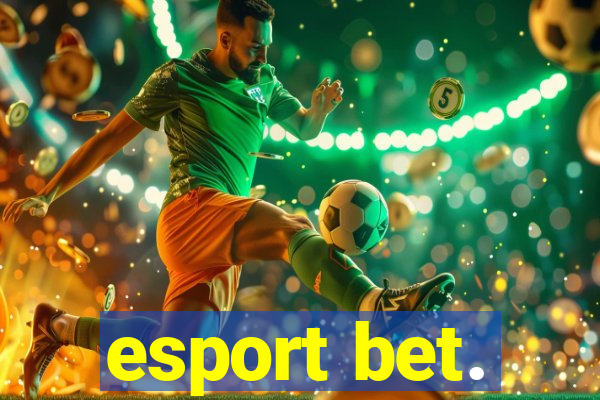 esport bet.