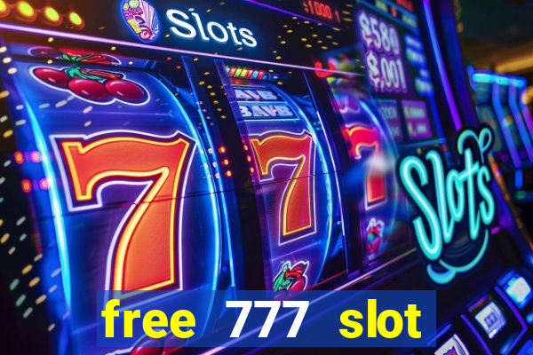 free 777 slot machine games