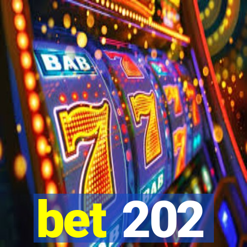 bet 202