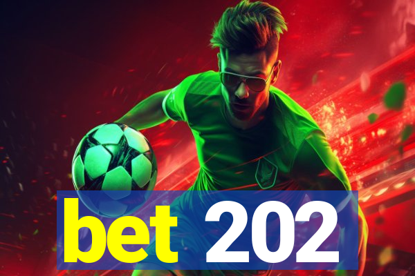 bet 202