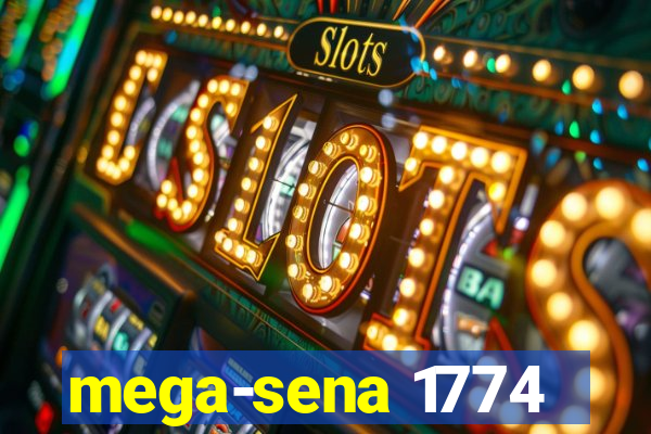 mega-sena 1774