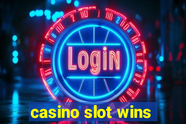 casino slot wins