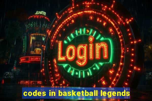 codes in basketball legends