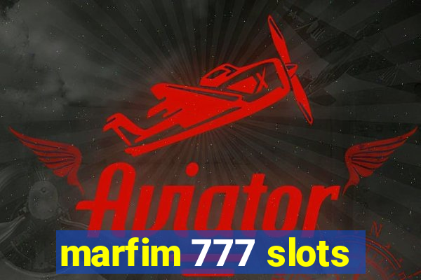 marfim 777 slots