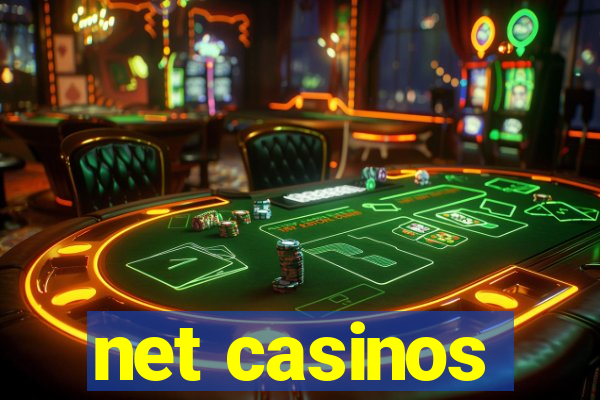 net casinos