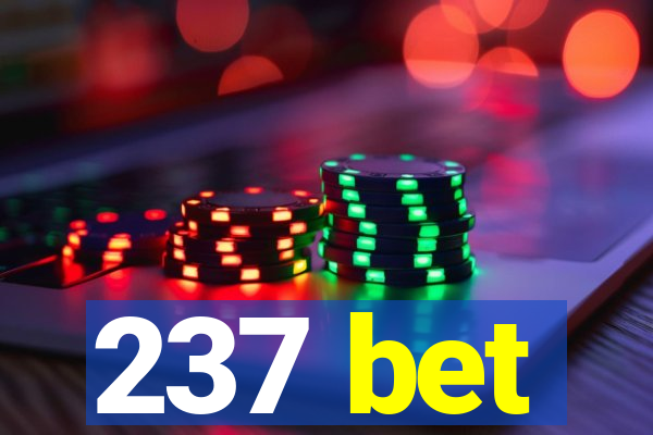 237 bet