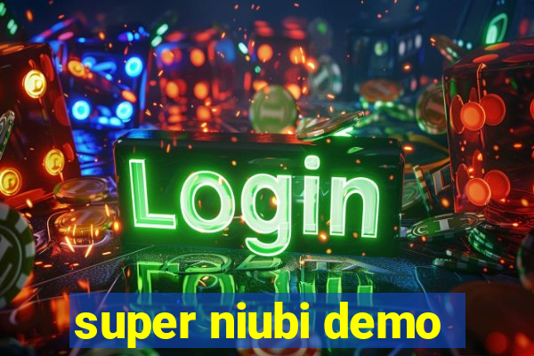 super niubi demo