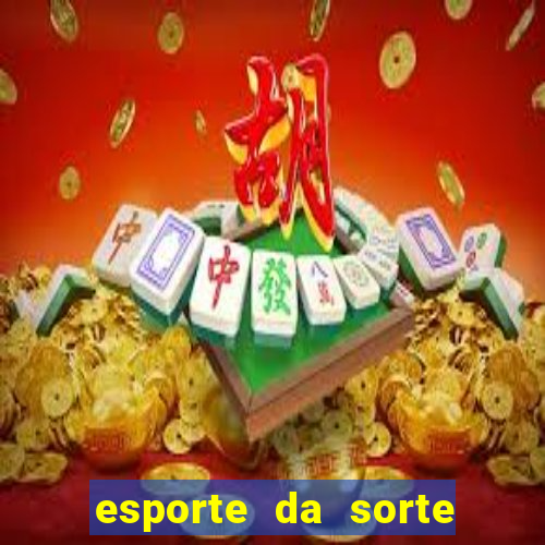 esporte da sorte jogos online