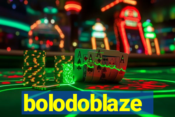 bolodoblaze