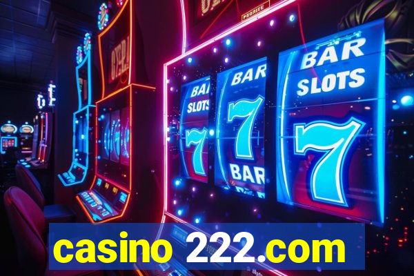 casino 222.com