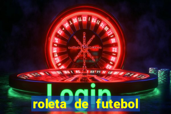 roleta de futebol carreira roleta de jogadores de futebol