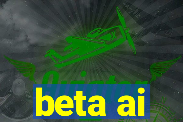 beta ai