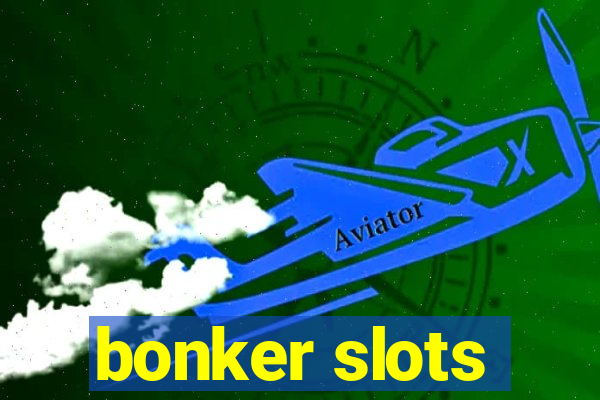 bonker slots