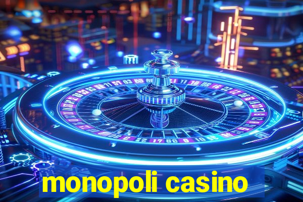 monopoli casino