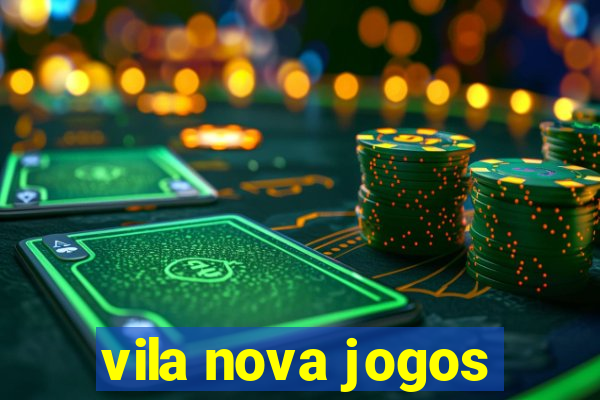 vila nova jogos