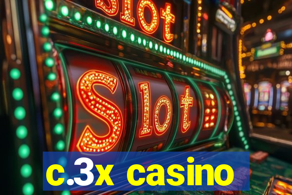 c.3x casino