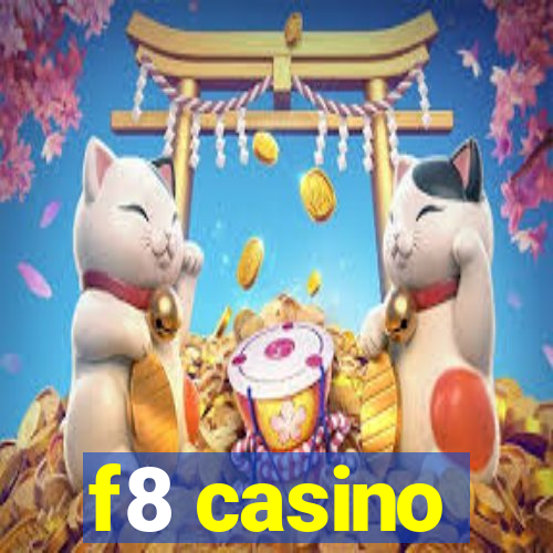 f8 casino