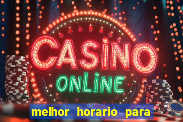 melhor horario para jogar fortune mouse