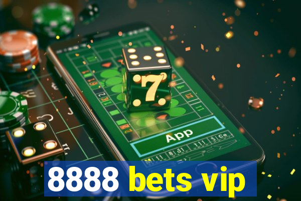 8888 bets vip