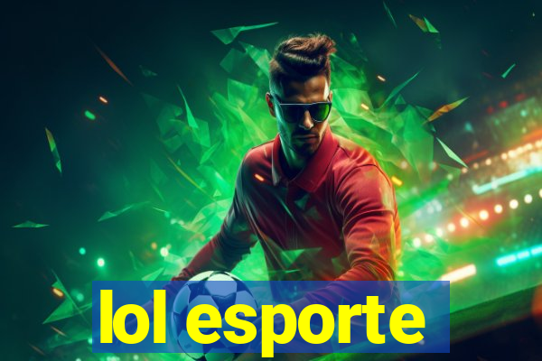 lol esporte