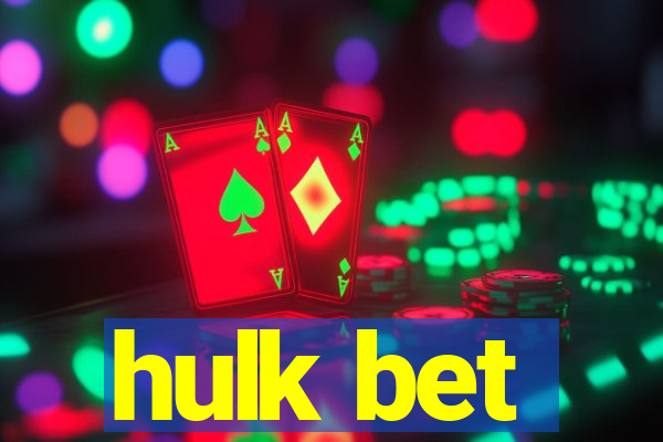 hulk bet