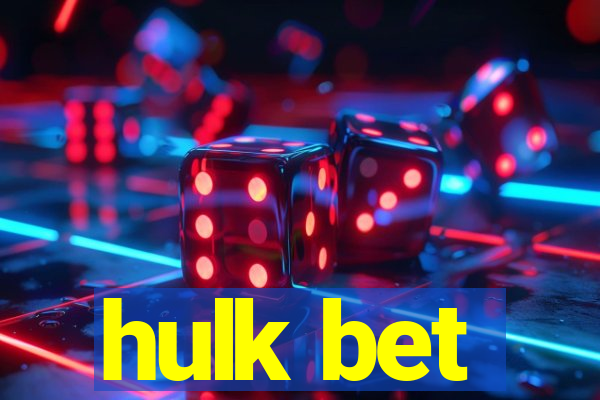 hulk bet