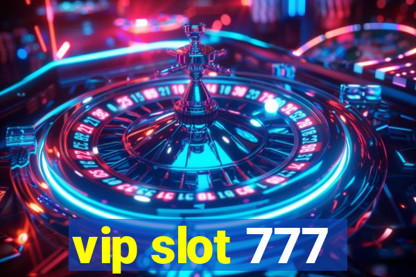 vip slot 777