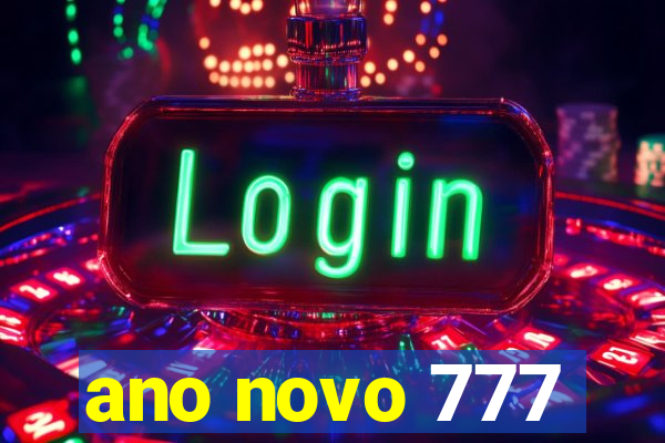 ano novo 777