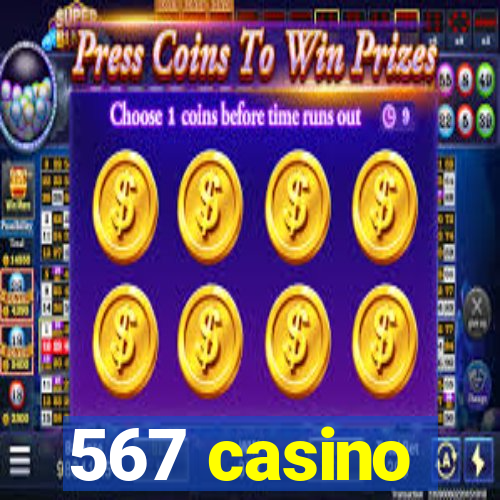 567 casino