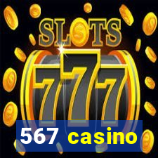 567 casino